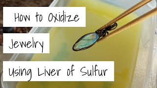 Oxidizing Copper Jewelry Using Liver of Sulfur Gel Solution [upl. by Ocin]