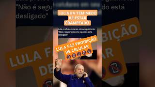 lula faz proibição de celular shortvideo [upl. by Naujyt]