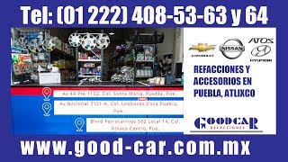 REFACCIONES Y ACCESORIOS EN PUEBLA Y ATLIXCO GOODCAR REFACCIONES [upl. by Anayrb871]