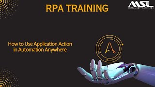 RPA Training Mittal Software Labs Application Action in Automation Anywhere [upl. by Kampmeier103]