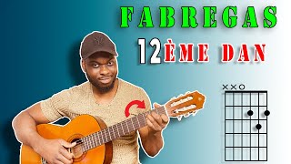 COMMENT jouer 12ème dan de Fabregas à la GUITARE [upl. by Toddy]