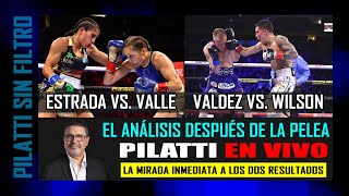 Valdez TKO Wilson y Estrada UD Valle Pilatti En Vivo  Análisis Inmediato [upl. by Plato]