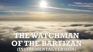 The Watchman of the Bartizan Instrumental [upl. by Aneehsram789]