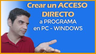 🔼 Crear ACCESO DIRECTO en el 💻Escritorio a un PROGRAMA o Aplicación en el PC con WINDOWS  3 métodos [upl. by Alger]