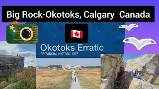 Okotoks Erratic  Big rock in Okotoks Alberta Canada 🇨🇦 [upl. by Enileme171]