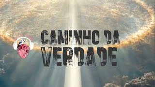 Caminho da Verdade [upl. by Yelhs]