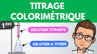 Titrage colorimétrique dosage  1ère spé  Chimie [upl. by Winograd]