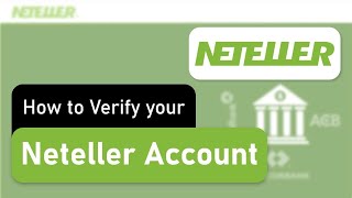 How to Verify a Neteller Account  Step by Step Tutorial [upl. by Piper]