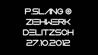 PSLANG  Ziehwerk Delitzsch 27102012 [upl. by Binnie9]