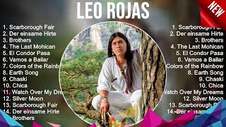 The Best Of Leo Rojas  Leo Rojas Greatest Hits Full Album 2023  Pan Flute Collection [upl. by Donoho]