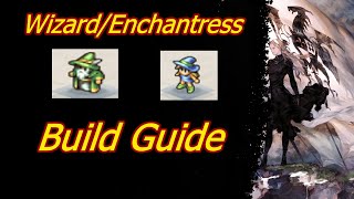 WizardEnchantress Build Guide Tactics Ogre Reborn [upl. by Ennaegroeg120]