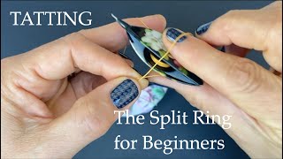 Tatting  The Split Ring for Beginners [upl. by Dorr]