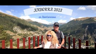 036 Andorra 2023 en AutoCaravana [upl. by Atteiluj]