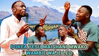 POKEA YESU MAISHANI MWAKO  WAMBIE WAJE LEO MinEsauTosh amp MinHenryTheBand [upl. by Anilatak628]