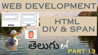 Web Development HTML Div amp Span Detail Explanation in Telugu Lesson  13 [upl. by Llerruj]