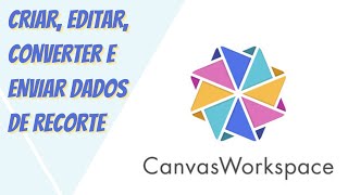 PROGRAMA DA SCANNCUT  Canvas Workspace ☆ Estrela Criativa Ateliê [upl. by Claudio]