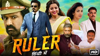 Ruler Full Movie In Hindi  Nandamuri Balakrishna Sonal Chauhan Vedhika  1080p HD Facts amp Review [upl. by Elfstan]