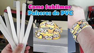 Como SUBLIMAR PULSERAS de PVC  Fácil y Rapido [upl. by Penelopa]