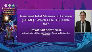 RjColoMIS2024 Transanal Total Mesorectal Excision TaTME by Dr Pawit Sutharat [upl. by Oak]