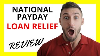 🔥 National Payday Loan Relief Review Pros and Cons [upl. by Mathis688]