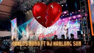 Carlos Nuño La Grande de Madrid ft Marlong Son  Corazón Partío Live [upl. by Utas745]