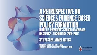 Sylvester James “Jim” Gates Jr ─ ​A Retrospective on Science amp EvidenceBased Policy Formation [upl. by Down]