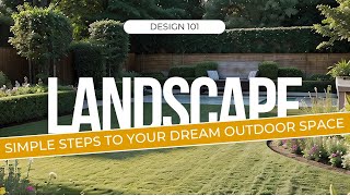 Transform Your Yard How To Design The Perfect Landscape for Beginners [upl. by Lever927]