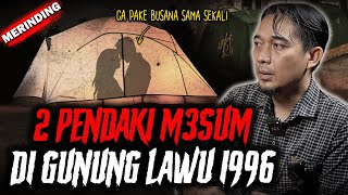 PENDAKI M3SUM DI TENDA SAMPEH AH AH AH  PENDAKIAN GUNUNG LAWU 1996 [upl. by Elfrida]