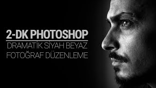 Dramatik Siyah Beyaz Fotoğraf Düzenleme  2dk Photoshop [upl. by Ringe]