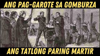 BAKIT NGA BA GINAROTE ANG TATLONG PARING MARTIR [upl. by Myrna]