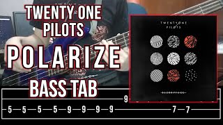 Twenty One Pilots  Polarize  Bass Cover With TABS [upl. by Ahsinid187]