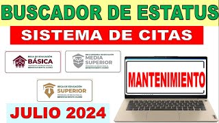 BECAS BENITO JUAREZ JULIO 2024 Buscador Estatus y Sistema Citas en 🛠️ MANTENIMIENTO 👷 [upl. by Nehte]