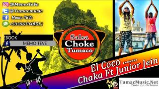 El Coco  Salsa Choke 2020  Chaka El Makiavelico Ft Junior Jein  MemoDj El Promotor [upl. by Loseff]