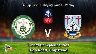 Chipstead FC v Littlehampton Town FC  FA Cup Replay [upl. by Nonnarb]