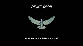 Pop Smoke  Demeanor Audio Ft Bruno Mars  RampB Remix [upl. by Cathey853]