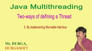 Java multithreading Two ways of defining a ThreadBy implementing Runnable interface by Durgasir [upl. by Codel]