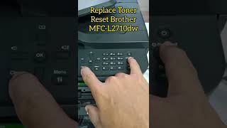 HOW To RESET Replace Toner for Brother MFCL2710dw shorts [upl. by Cornel]