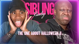 Sibling Rivalry The One About Halloween II [upl. by Arsuy]