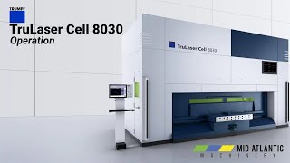 TRUMPF TruLaser Cell 8030 Operation  Mid Atlantic Machinery [upl. by Emmalee]