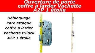 TUTO pare attaque coffre a larder vachette trilock 5000 a2p1 étoile [upl. by Jempty]