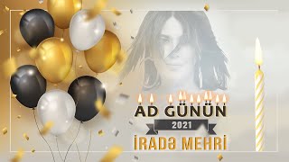 Irade Mehri  Ad Gunun 2021 Official Audio [upl. by Killoran]