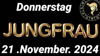 Horoskop Jungfrau und Tarot Donnerstag 21 November 2024 [upl. by Qahsi]