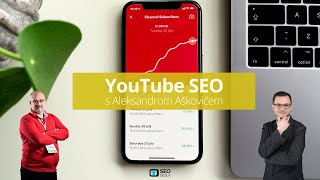 YouTube SEO s Aleksandrom Aškovićem  SEO škola 67 [upl. by Ennaitsirk]