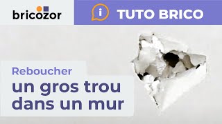 Comment reboucher un gros trou dans un mur en plaque de plâtre  Tuto Bricozor [upl. by Ladiv]