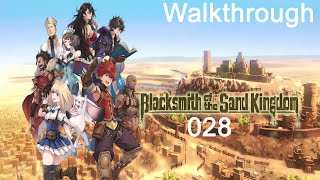 Walkthrough Blacksmith of the Sand Kingdom Blind 028  Eine schlechte Nachricht [upl. by Tnilk]