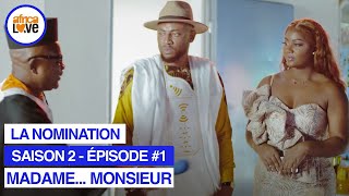 MADAME MONSIEUR  saison 2  épisode 01  La nomination série africaine Cameroun [upl. by Efthim]