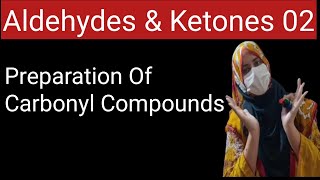 Preparation Of Carbonyl Compounds  Chapter  12  Chemistry 12  MDCAT  ECAT  PTB [upl. by Ihsakat310]