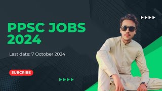 PPSC New Jobs2024 How to Apply for PPSC Jobs By MA Jobs [upl. by Etteniotnna]