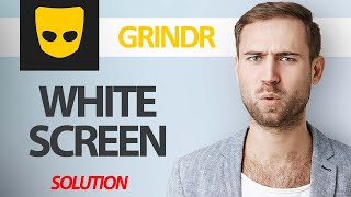 How To Fix Grindr App White Screen Problem  Step By Step [upl. by Fi]