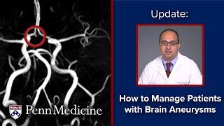 Brain Aneurysms  Updates on Unruptured Intracranial Aneurysms [upl. by Jami]